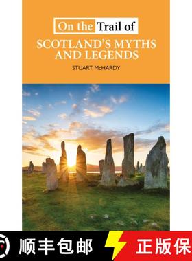 【3-4周达】On the Trail of Scotland's Myths and Legends [9781913025151]