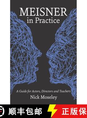 【3-4周达】Meisner in Practice: A Guide for Actors, Directors and Teachers [9781848420878]