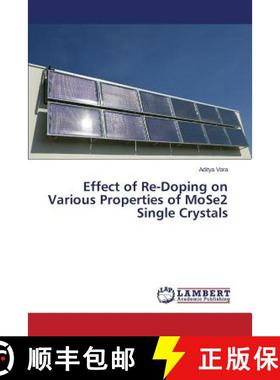 预订 Effect of Re-Doping on Various Properties of MoSe2 Single Crystals [9783659497261]