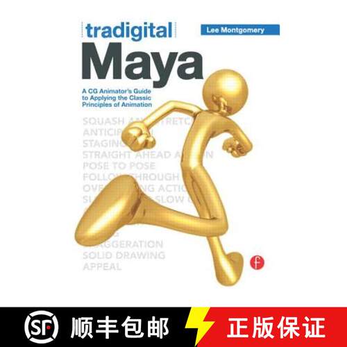 【3-4周达】Tradigital Maya : A CG Animator's Guide to Applying the Classical Principles of Animation [9780123852229]