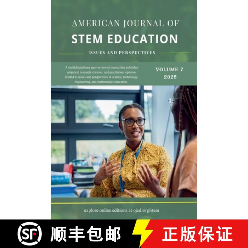 【3-4周达】Vol. 7 (2025): American Journal of STEM Education: Issues and Perspectives [9798230101727]