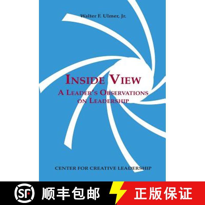 【3-4周达】Inside View: A Leader's Observations on Leadership [9781604918557]