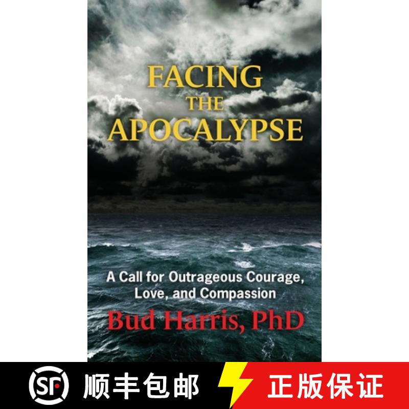 【2-3周达】Facing the Apocalypse: A Call for Outrageous Courage, Love, and Compassion [9780578323954]