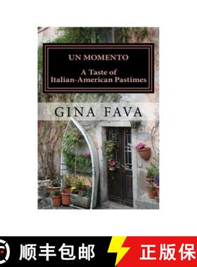 【3-4周达】Un Momento: A Taste of Italian-American Pastimes [9780989358781]