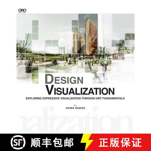 【3-4周达】Design Visualization : Exploring Expressive Visualization Through the Art Fundamentals [9781941806036]