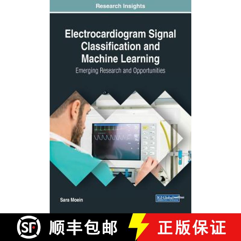 【3-4周达】Electrocardiogram Signal Classification and Machine Learning: Emerging Research and Opport... [9781522555803]