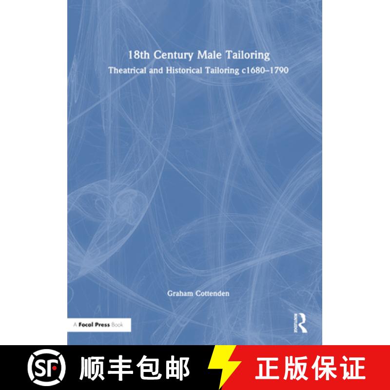 【3-4周达】18th Century Male Tailoring: Theatrical and Historical Tailoring C1680 - 1790 [9781032064567]