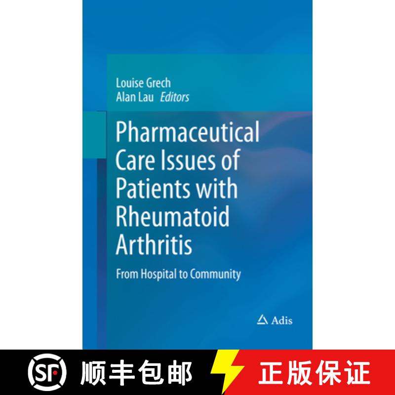 【3-4周达】Pharmaceutical Care Issues of Patients with Rheumatoid Arthritis: From Hospital to Community [9789811093524]