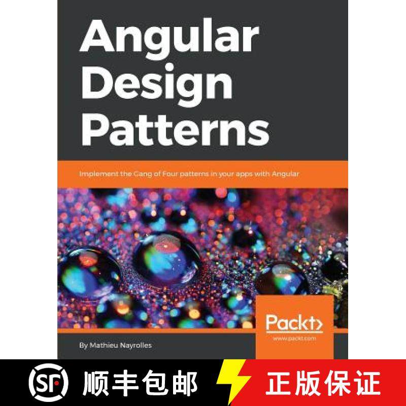 预订 Angular Design Patterns: Implement the Gang of Four patterns in your apps with Angular [9781786461728]