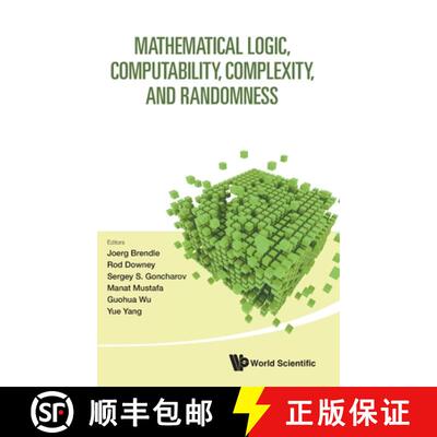 预订 精装 Mathematical Logic, Computability, Complexity, And Randomness - Proceedings Of The 16th Asi... [9789819815937]
