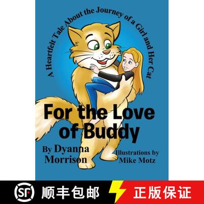 【3-4周达】For the Love of Buddy: A Heartfelt Tale About the Journey of a Girl and Her Cat [9798985253818]