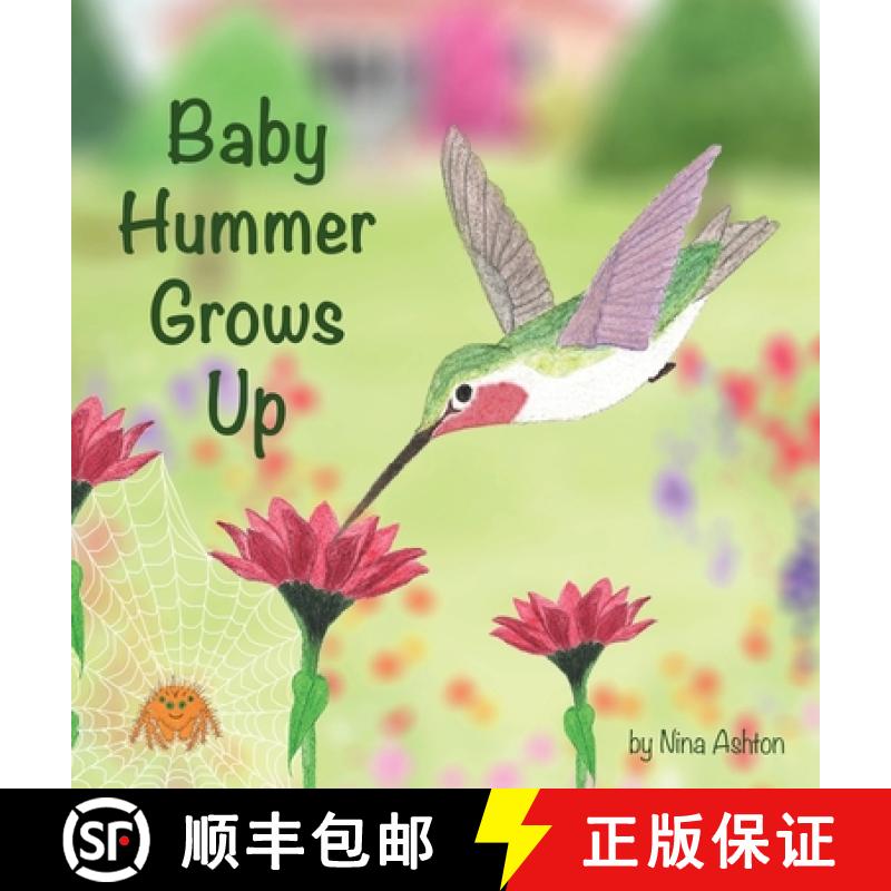 【3-4周达】Baby Hummer Grows Up: Book 2 of 2: Tales from Gramma's Garden [9781735856865]