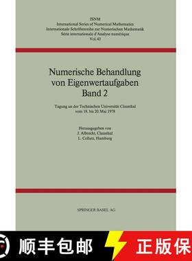 【3-4周达】Numerische Behandlung von Eigenwertaufgaben Band 2 : Tagung an der Technischen Universitä... [9783764310677]