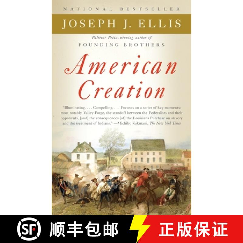 【3-4周达】American Creation: Triumphs and Tragedies in the Founding of the Republic [9780307276452]