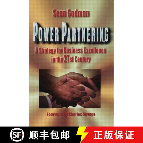 【3-4周达】Power Partnering: A Strategy for Business Excellence in the 21st Century [9780750698092]