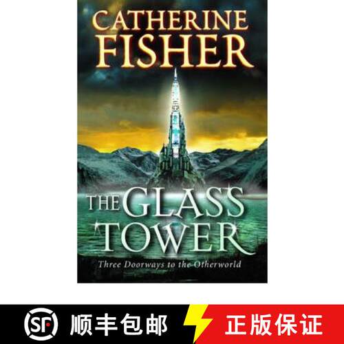 【3-4周达】The Glass Tower: Three Doors To The Otherworld [9780099472988]