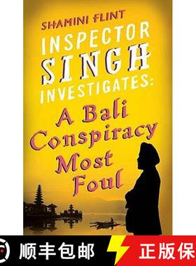 【3-4周达】Inspector Singh Investigates: A Bali Conspiracy Most Foul: Number 2 in series [9780749929763]
