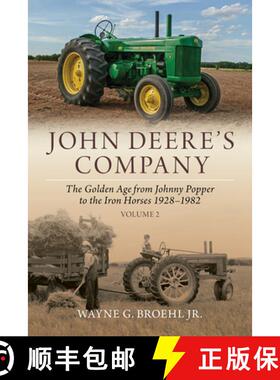 【3-4周达】John Deere's Company - Volume 2: From Johnny Popper to the Iron Horses 1928-1982 [9781642341355]
