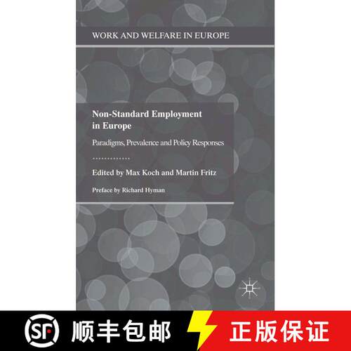 【3-4周达】Non-Standard Employment in Europe: Paradigms, Prevalence and Policy Responses (1st ed. 2013) [9781349443314]
