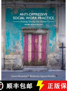 预订 Anti-Oppressive Social Work Practice: Putting Theory into Action [9781793573018]