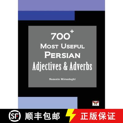 【3-4周达】700+ Most Useful Persian Adjectives & Adverbs (Farsi-English Bi-lingual Edition) [9781939099617]