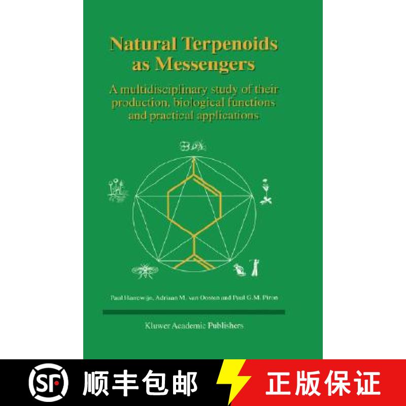 【3-4周达】Natural Terpenoids as Messengers : A multidisciplinary study of their production, biologic... [9780792368915]