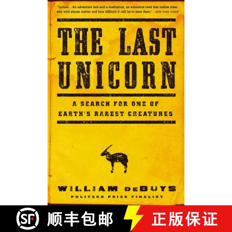 【3-4周达】The Last Unicorn: A Search for One of Earth's Rarest Creatures [9780316232876]