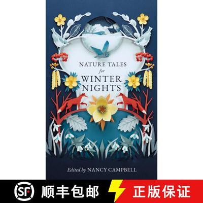 【3-4周达】Nature Tales for Winter Nights: A stocking filler full of frosty tales from around the world [9781783967421]