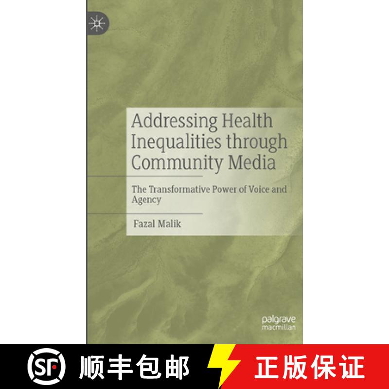 【3-4周达】Addressing Health Inequalities Through Community Media: The Transformative Power of Voice ... [9783031352393]