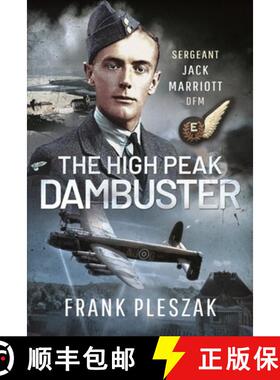 【3-4周达】The High Peak Dambuster: Sergeant Jack Marriott Dfm [9781399097468]