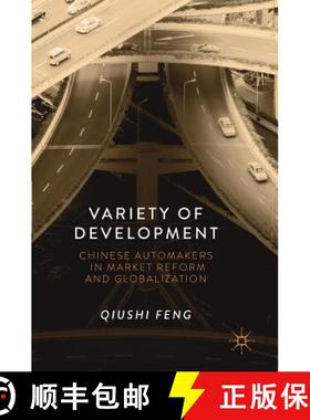 【3-4周达】Variety of Development : Chinese Automakers in Market Reform and Globalization [9789811059117]