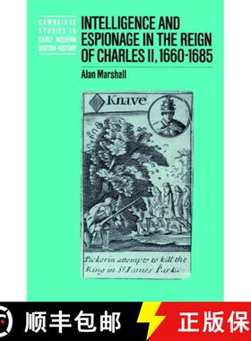 【3-4周达】Intelligence and Espionage in the Reign of Charles II, 1660–1685: - Intelligence and Espi... [9780521521277]