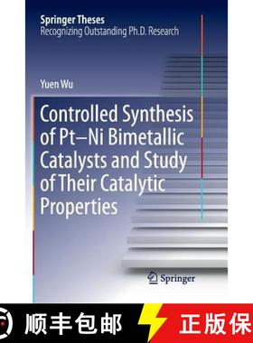 【3-4周达】Controlled Synthesis of Pt-Ni Bimetallic Catalysts and Study of Their Catalytic Properties [9783662570401]