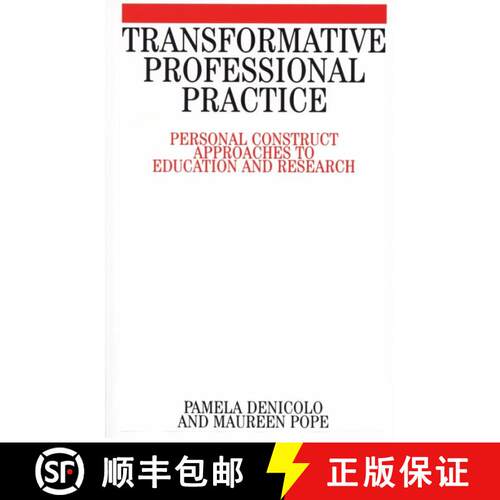 【3-4周达】Transformative Professional Practice - Personal Construct Approaches To Education And Rese... [9781861561992]