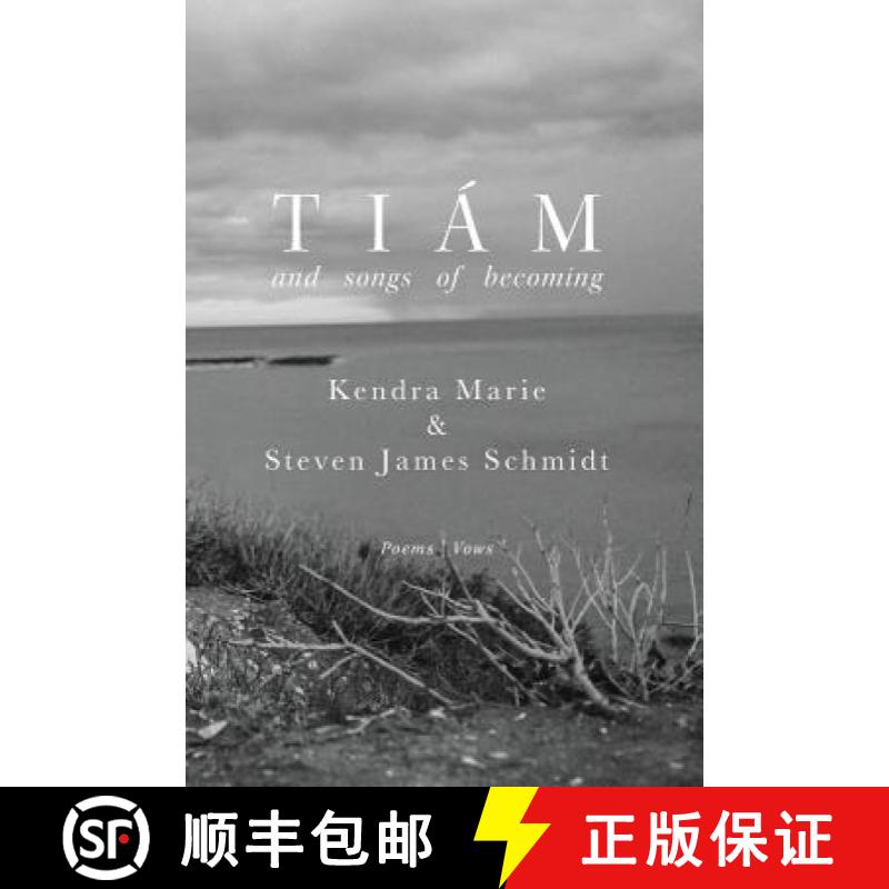 【2-3周达】Tiám: and songs of becoming [9781732653320]