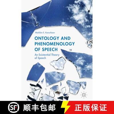 【3-4周达】Ontology and Phenomenology of Speech : An Existential Theory of Speech (Softcover reprint ... [9783319890494]