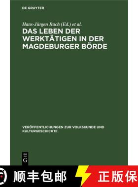 预订 Das Leben Der Werktätigen in Der Magdeburger Börde: Studien Zum Dörflichen Alltag Vom Beginn ... [9783112564059]