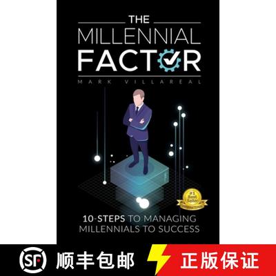 【4周达】The Millennial Factor: 10-Steps to Managing Millennials to Success [9781732308541]