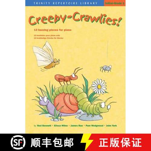 【3-4周达】Creepy-Crawlies!: 13 Buzzing Pieces for Piano [9780571522408]