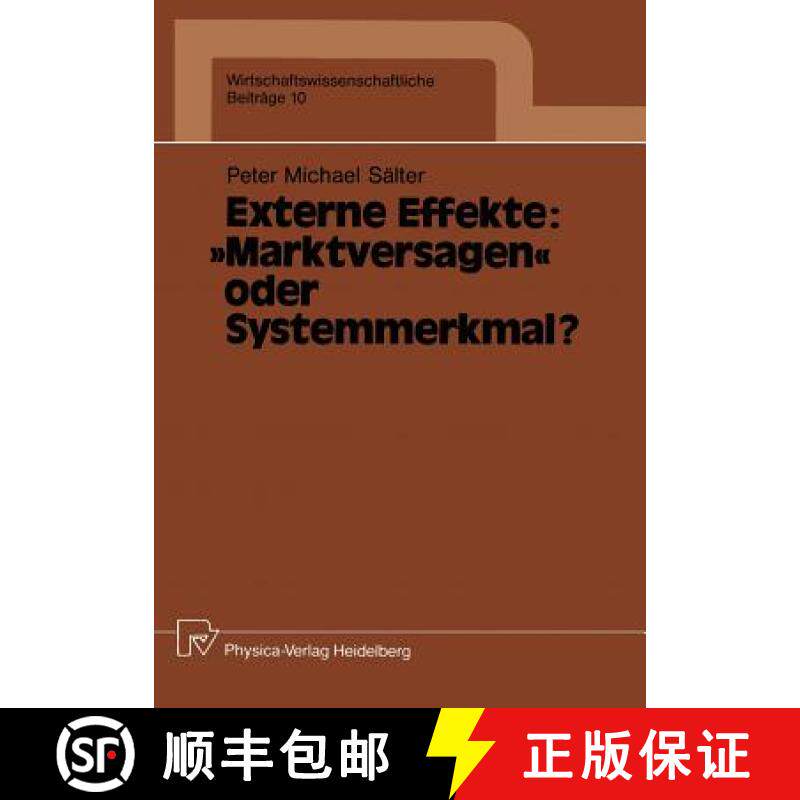 【3-4周达】Externe Effekte: Marktversagen Oder Systemmerkmal? [9783790804232]