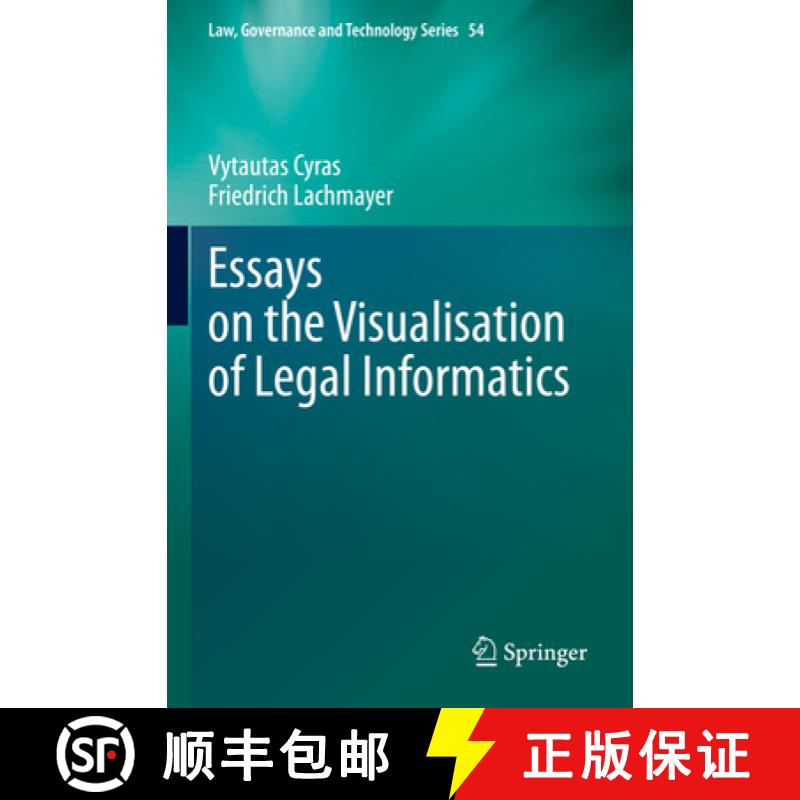 【4周达】Essays on the Visualisation of Legal Informatics [9783031279591]