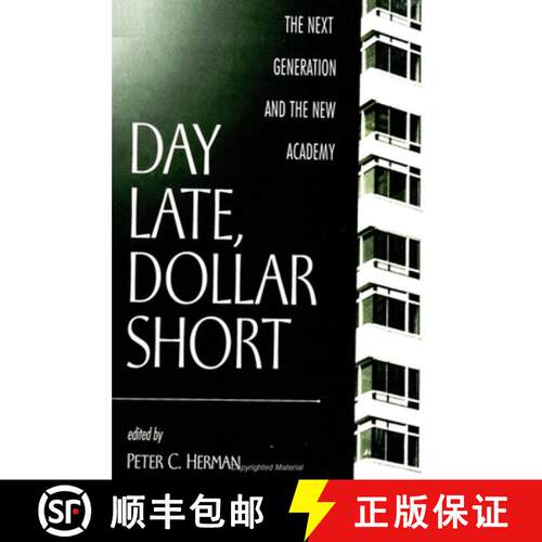 【3-4周达】Day Late, Dollar Short : The Next Generation and the New Academy [9780791446805]
