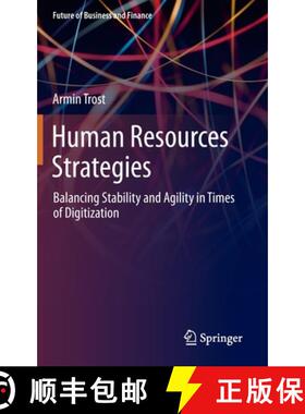 【3-4周达】Human Resources Strategies : Balancing Stability and Agility in Times of Digitization [9783030305918]