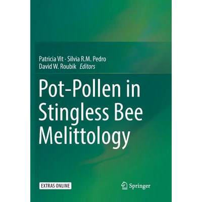 【4周达】Pot-Pollen in Stingless Bee Melittology [9783030096670]