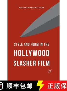 【3-4周达】Style and Form in the Hollywood Slasher Film [9781349573455]