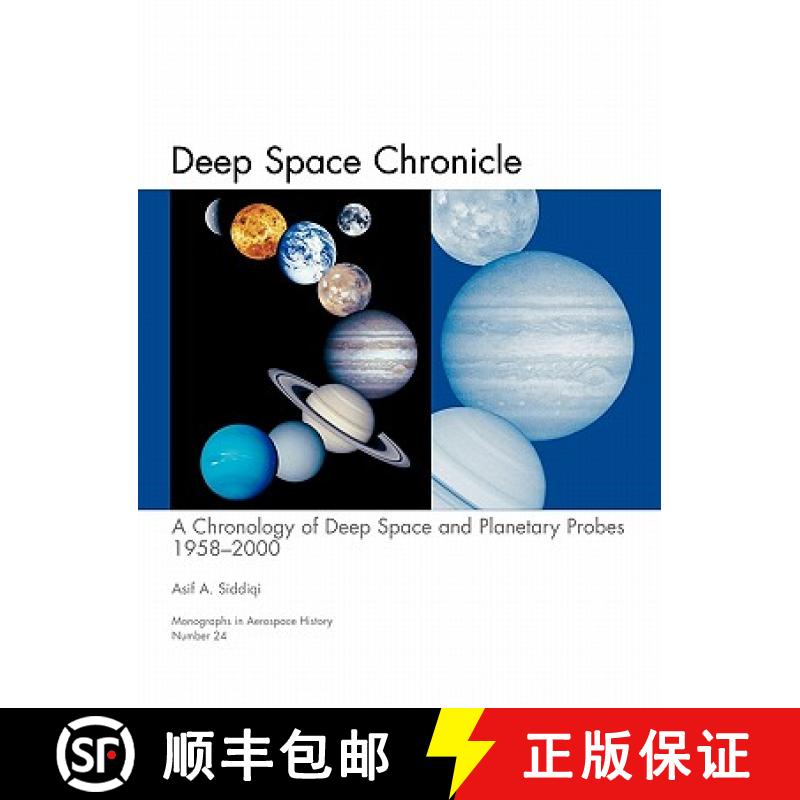 【2-3周达】Deep Space Chronicle: A Chronology of Deep Space and Planetary Probes 1958-2000. Monograph... [9781780393445]