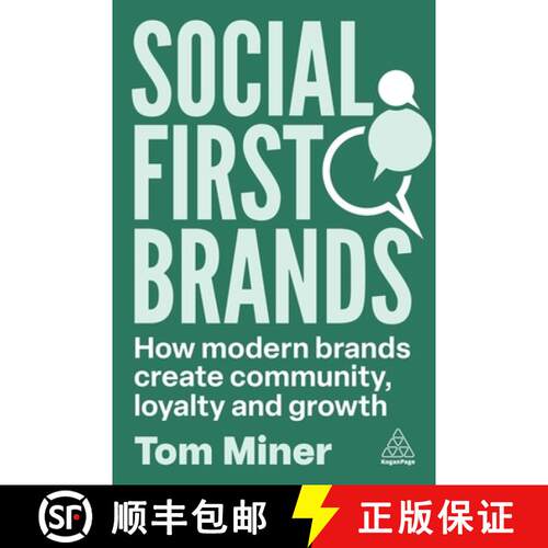 【3-4周达】Social First Brands: How Modern Brands Create Community, Loyalty and Word of Mouth Growth [9781398621688]