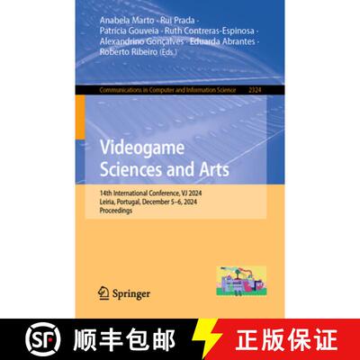 【3-4周达】Videogame Sciences and Arts: 14th International Conference, VJ 2024, Leiria, Portugal, Dec... [9783031817120]