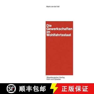 【3-4周达】Die Gewerkschaften im Wohlfahrtsstaat [9783663002628]