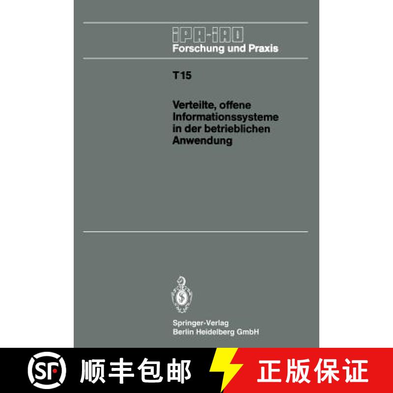 【3-4周达】Verteilte, offene Informationssysteme in der betrieblichen Anwendung : IAO-Forum 25. Janua... [9783540523529]